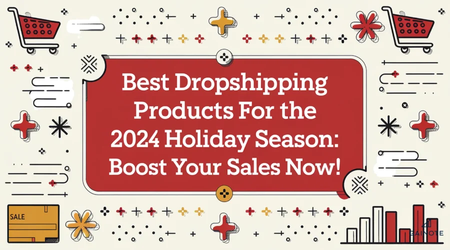 A visual representation of the article title 'Best Dropshipping Products for the 2024 Holiday Season: Boost Your Sales Now!'. The background contains visual elements like trending holiday products, shopping carts, shipping boxes, and sales charts. The festive color scheme of red, gold, and white is used to evoke the holiday spirit. The title is placed in a bold, modern sans-serif font at the center for high readability. The image is visually striking, enticing, and aligned with the article's informative and sales-driven tone.